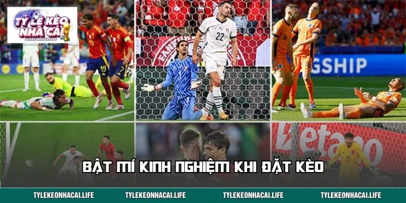 Bật mí kinh nghiệm khi đặt kèo